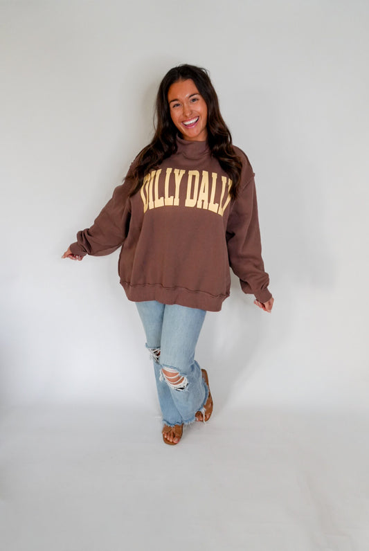 'DILLY DALLY' Mockneck Sweatshirt
